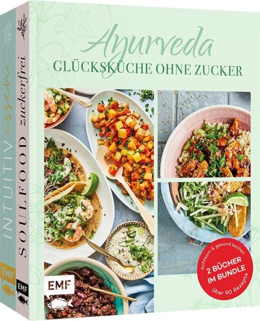 Ayurveda - Glücksküche ohne Zucker - 