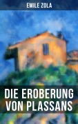 Cover-Bild zum Titel 'Die Eroberung von Plassans' von 'Emile Zola'