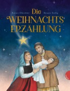 Cover-Bild zum Titel 'Die Weihnachtserzählung' von 'Rainer Oberthür'