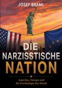 Cover-Bild zum Titel 'Die narzisstische Nation' von 'Josef Braml'
