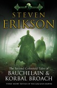 Cover-Bild zum Titel 'The Second Collected Tales of Bauchelain & Korbal Broach' von 'Steven Erikson'
