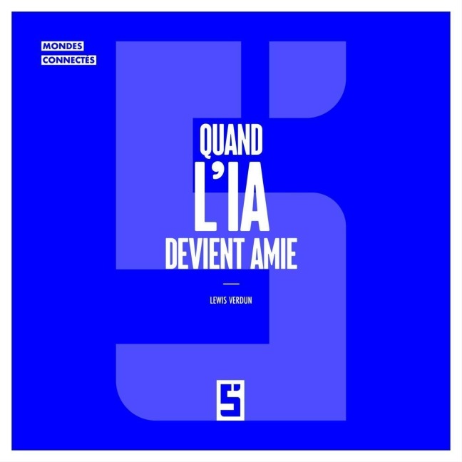 Quand l'IA devient amie - Léwis Verdun