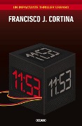 Cover-Bild zum Titel '11:53' von 'Francisco J Cortina'