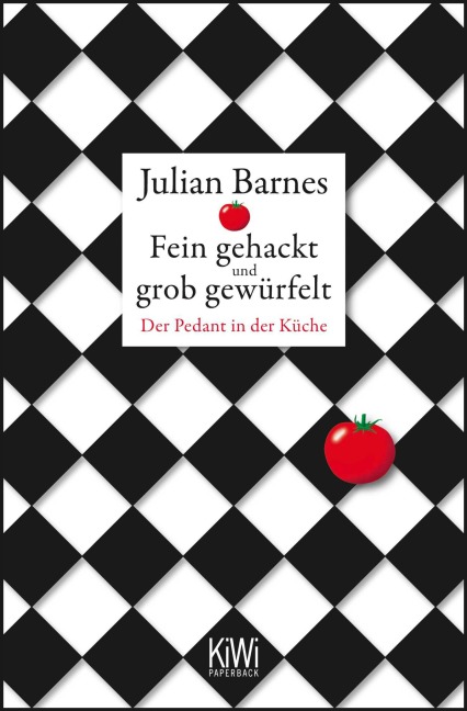Fein gehackt und grob gewürfelt - Julian Barnes