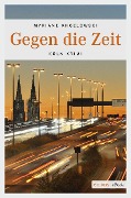 Cover-Bild zum Titel 'Gegen die Zeit' von 'Myriane Angelowski'