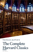 Cover-Bild zum Titel 'The Complete Harvard Classics 2023 Edition - ALL 71 Volumes' von 'Charles W. Eliot, John Milton, Thomas Browne, William Penn, Plato'