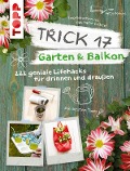 Cover-Bild zum Titel 'Trick 17 Garten & Balkon' von 'Antje Krause'