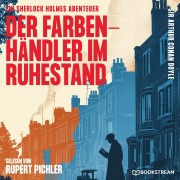 Cover-Bild zum Titel 'Der Farbenhändler im Ruhestand' von 'Arthur Conan Doyle'