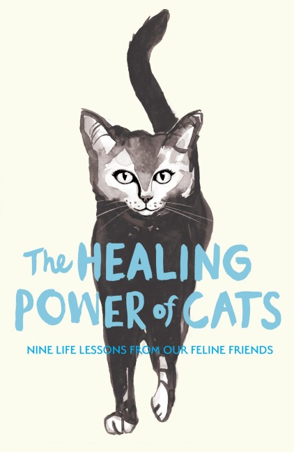 The Healing Power of Cats - Carina Nunstedt, Ulrica Norberg