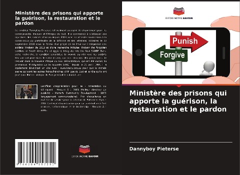 Ministère des prisons qui apporte la guérison, la restauration et le pardon - Dannyboy Pieterse