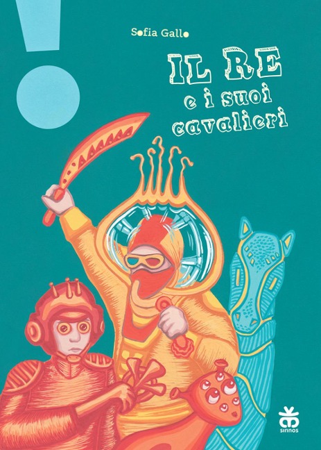 Il re e i suoi cavalieri - Sofia Gallo