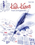 Cover-Bild zum Titel 'Kuli Kunst' von 'Gecko Keck'