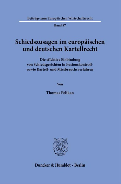 Schiedszusagen im europäischen und deutschen Kartellrecht - Thomas Pelikan