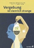 Cover-Bild zum Titel 'Vergebung ist ziemlich strange' von 'Masi Noor, Marina Cantacuzino'