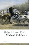 Cover-Bild zum Titel 'Michael Kohlhaas. Aus einer alten Chronik' von 'Heinrich Von Kleist'