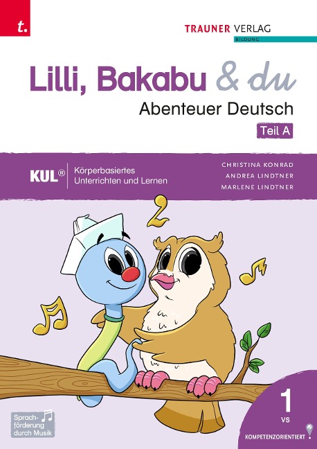 Lilli, Bakabu & du - Abenteuer Deutsch 1 (zweiteilig, Teil A, Teil B) - Christina Konrad, Andrea Lindtner, Marlene Lindtner, Ferdinand Auhser