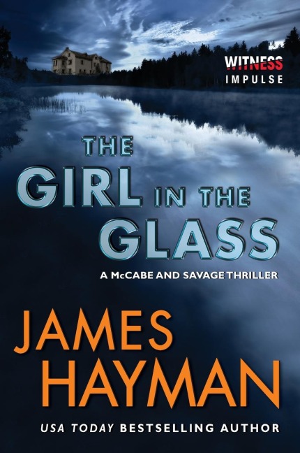 The Girl in the Glass - James Hayman