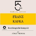 Franz Kafka: Kurzbiografie kompakt - Jürgen Fritsche, Minuten, Minuten Biografien