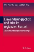 Cover-Bild zum Titel 'Einwanderungspolitik und Krise im regionalen Kontext' von ''