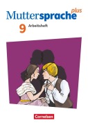 Muttersprache plus 9. Schuljahr. Arbeitsheft mit Lösungen - 