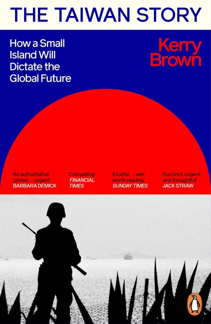 The Taiwan Story - Kerry Brown