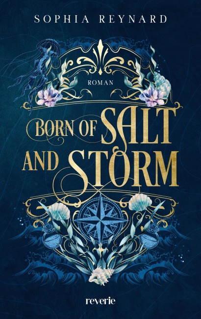 Born of Salt and Storm - Sophia Reynard