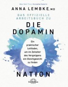 Cover-Bild zum Titel 'Das offizielle Arbeitsbuch zu DIE DOPAMIN NATION' von 'Anna Lembke'