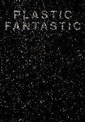 Plastic Fantastic - Isa Willinger