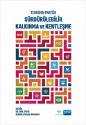 Cover-Bild zum Titel 'Teoriden Pratige Sürdürülebilir Kalkinma ve Kentlesme' von 'Semiha Sultan Tekkanat'