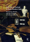 Cover-Bild zum Titel 'Still-Life as Portrait in Early Modern Italy' von 'Ornat Lev-Er'