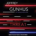 Cover-Bild zum Titel 'Silent Threat Lib/E' von 'Jeff Gunhus, Jeffrey Gunhus'