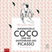 Cover-Bild zum Titel 'Mademoiselle Coco und die Entführung des Picasso' von 'Michelle Marly'