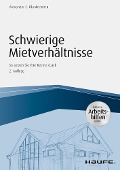 Cover-Bild zum Titel 'Schwierige Mietverhältnisse - inkl. Arbeitshilfen online' von 'Alexander C. Blankenstein'