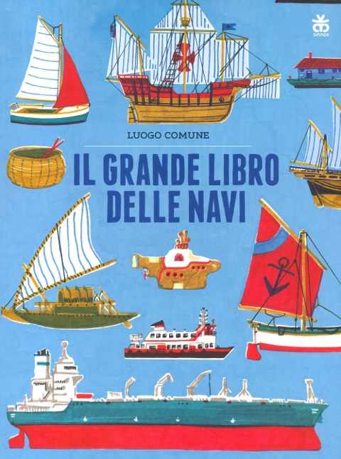 Il grande libro delle navi - Luogo Comune
