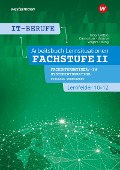 Cover-Bild zum Titel 'IT-Berufe. Lernsituationen Fachstufe II Fachinformatiker/-in Systemintegration, Fachinformatiker/-in Digitale Vernetzung Lernfelder 10-12: Arbeitsbuch' von 'Jürgen Gratzke, Heiko Käppel, Günter Dannoritzer, Richard Wegers, Dominik Weng'