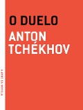 O duelo - Anton Tchékhov