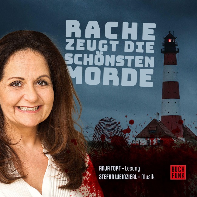 Rache zeugt die schönsten Morde - Martina Bick, Ulrich Borchers, Tanja Kruse, Barbara Wendelken, Gunter Gerlach