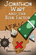 Jonathon Wart and the Risk Factor - Terence O'Grady