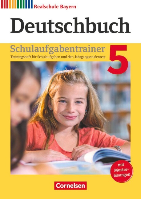 Deutschbuch - Realschule Bayern 5. Jahrgangsstufe - Schulaufgabentrainer mit Lösungen - Gertraud Bildl, Monika Hochleitner-Prell, Timo Koppitz, Renate Kroiß, Petra Stich