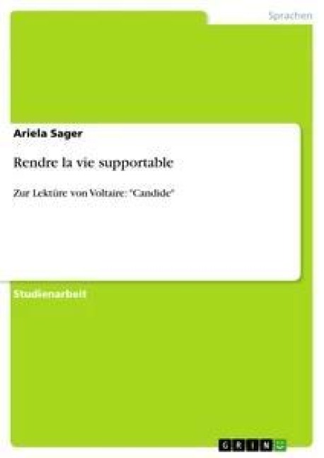 Rendre la vie supportable - Ariela Sager