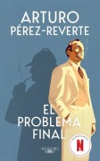 Cover-Bild zum Titel 'El Problema Final / The Final Problem' von 'Arturo Pérez-Reverte'