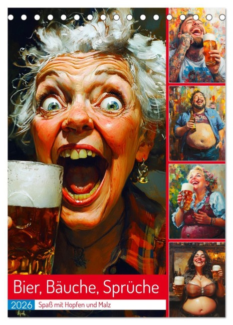 Bier, Bäuche, Sprüche. Spaß mit Hopfen und Malz (Tischkalender 2026 DIN A5 hoch), CALVENDO Monatskalender - Rose Hurley
