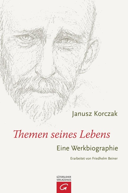 Janusz Korczak - Themen seines Lebens - 
