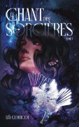 Cover-Bild zum Titel 'Le Chant des Sorcières' von 'Léa Courcol'