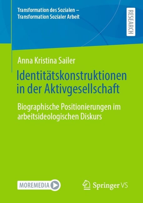 Identitätskonstruktionen in der Aktivgesellschaft - Anna Kristina Sailer