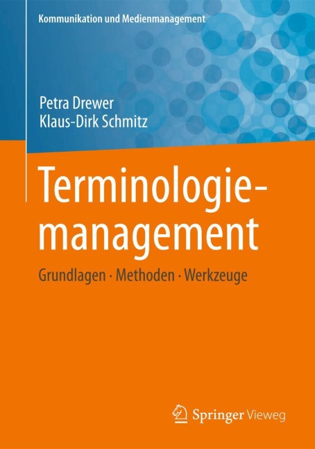 Terminologiemanagement - Petra Drewer, Klaus-Dirk Schmitz