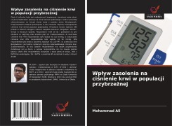 Cover-Bild zum Titel 'Wp¿yw zasolenia na ci¿nienie krwi w populacji przybrze¿nej' von 'Mohammad Ali'