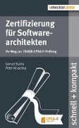 Cover-Bild zum Titel 'Zertifizierung für Softwarearchitekten' von 'Gernot Starke, Peter Hruschka'