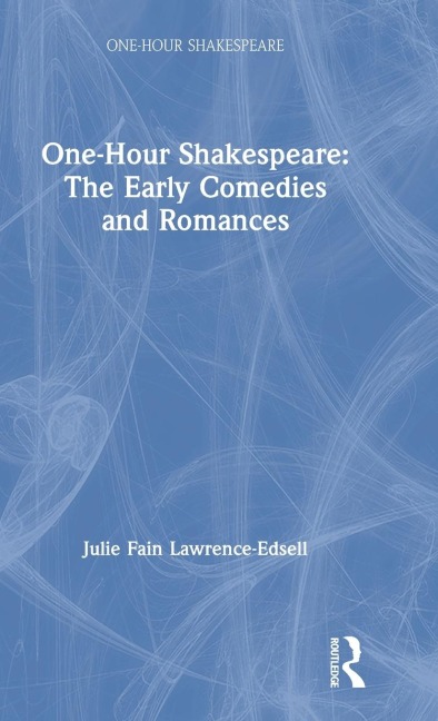 One-Hour Shakespeare - Julie Fain Lawrence-Edsell