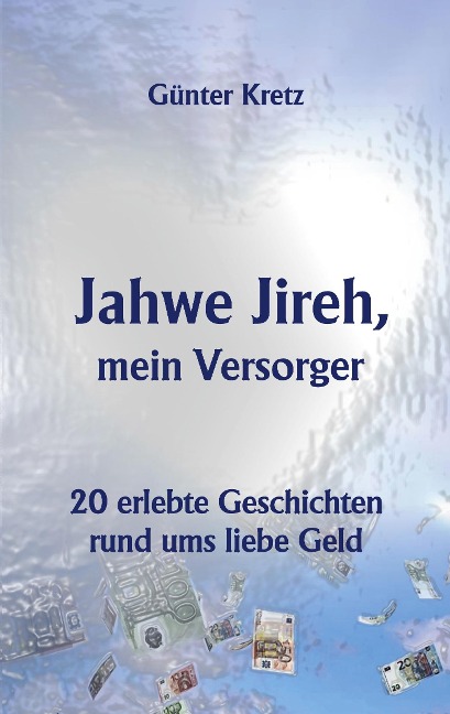 Jahwe Jireh, mein Versorger - Günter Kretz